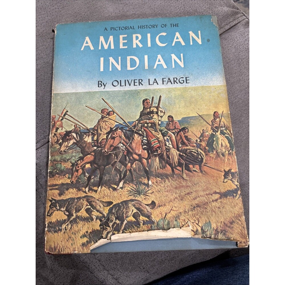 A Pictorial History of the American Indian 1956 HB Book W/ DJ Oliver La Farge